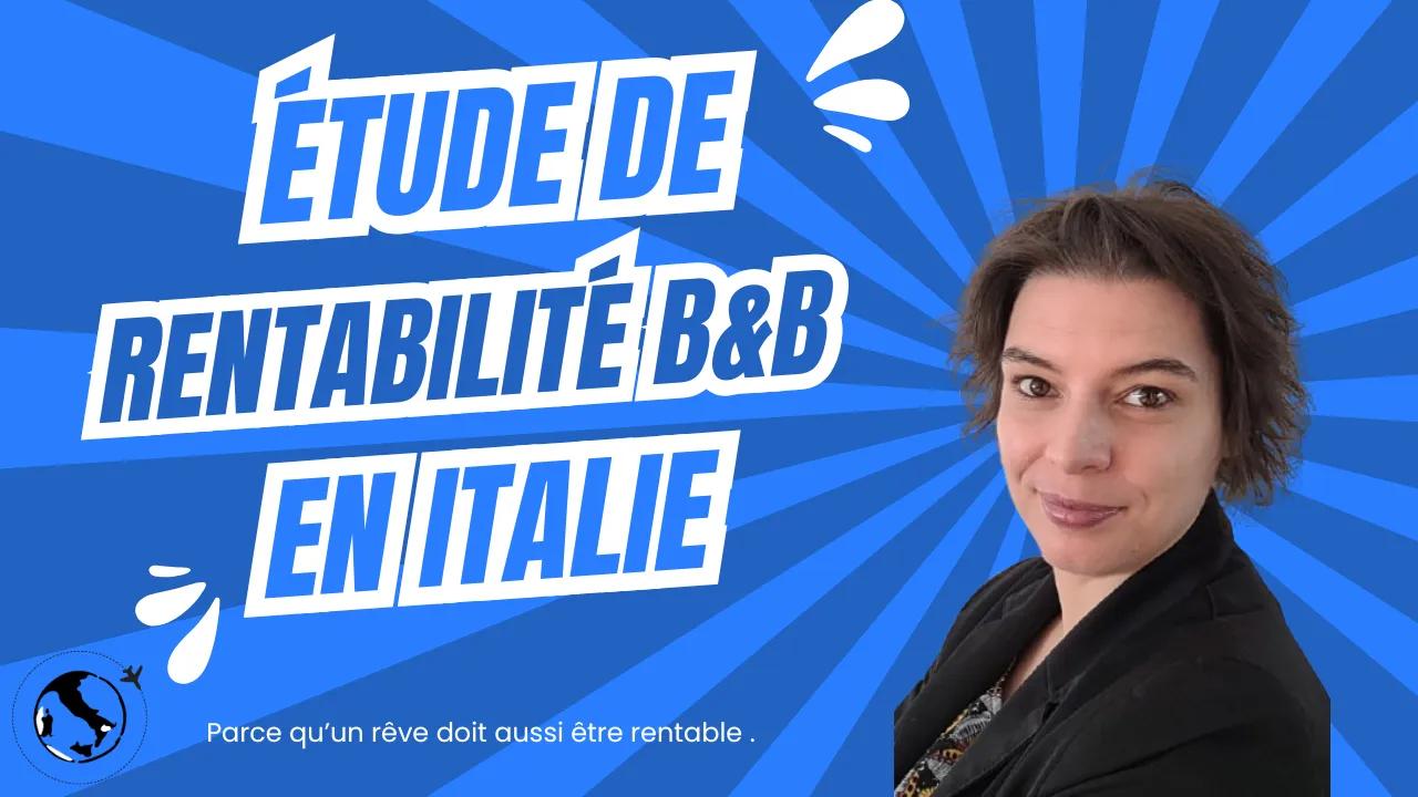 Etude de rentabilité projet B&B en Italie